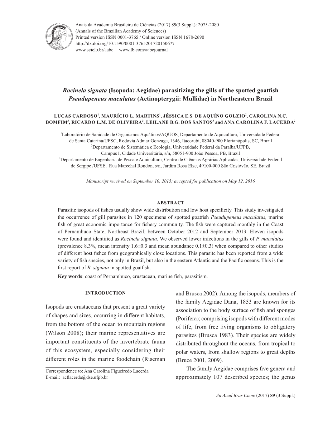 Rocinela Signata (Isopoda: Aegidae) Parasitizing the Gills of the Spotted Goatfish Pseudupeneus Maculatus (Actinopterygii: Mullidae) in Northeastern Brazil