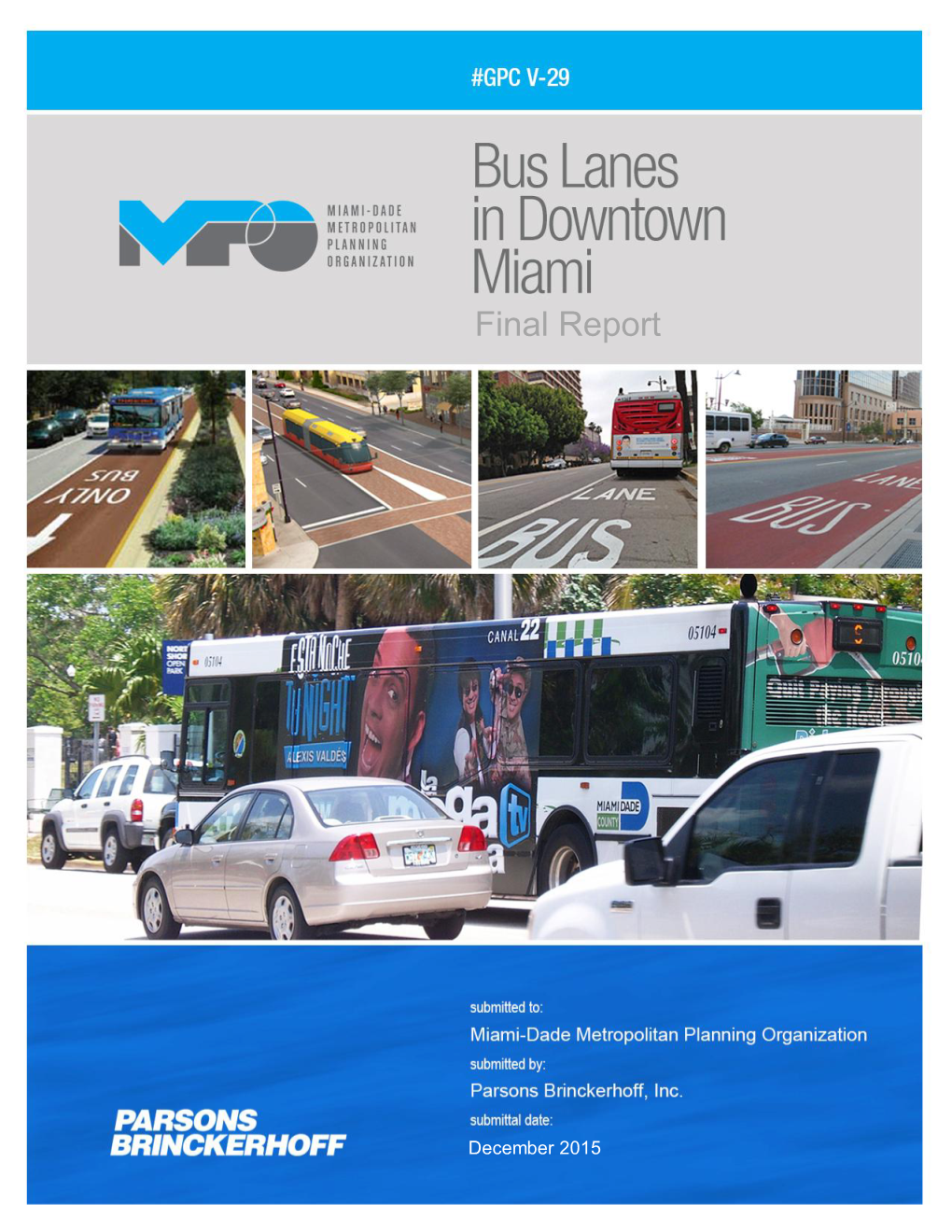 Bus Lanes in Downtown Miami Final Report, 12/2015
