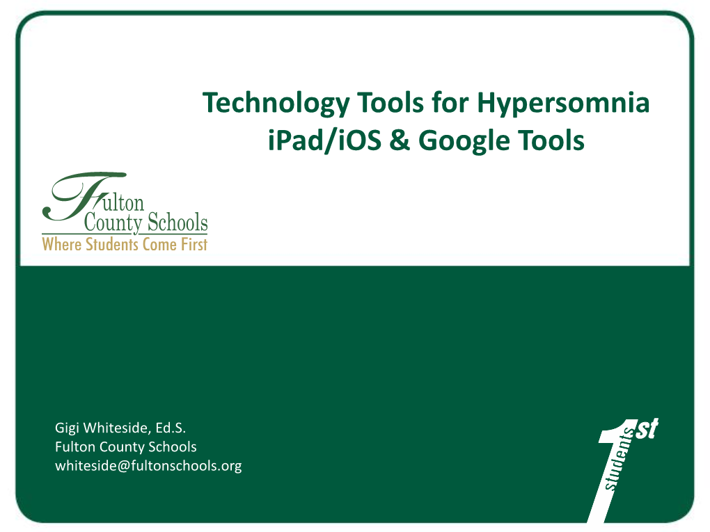 Technology Tools for Hypersomnia Ipad/Ios & Google Tools