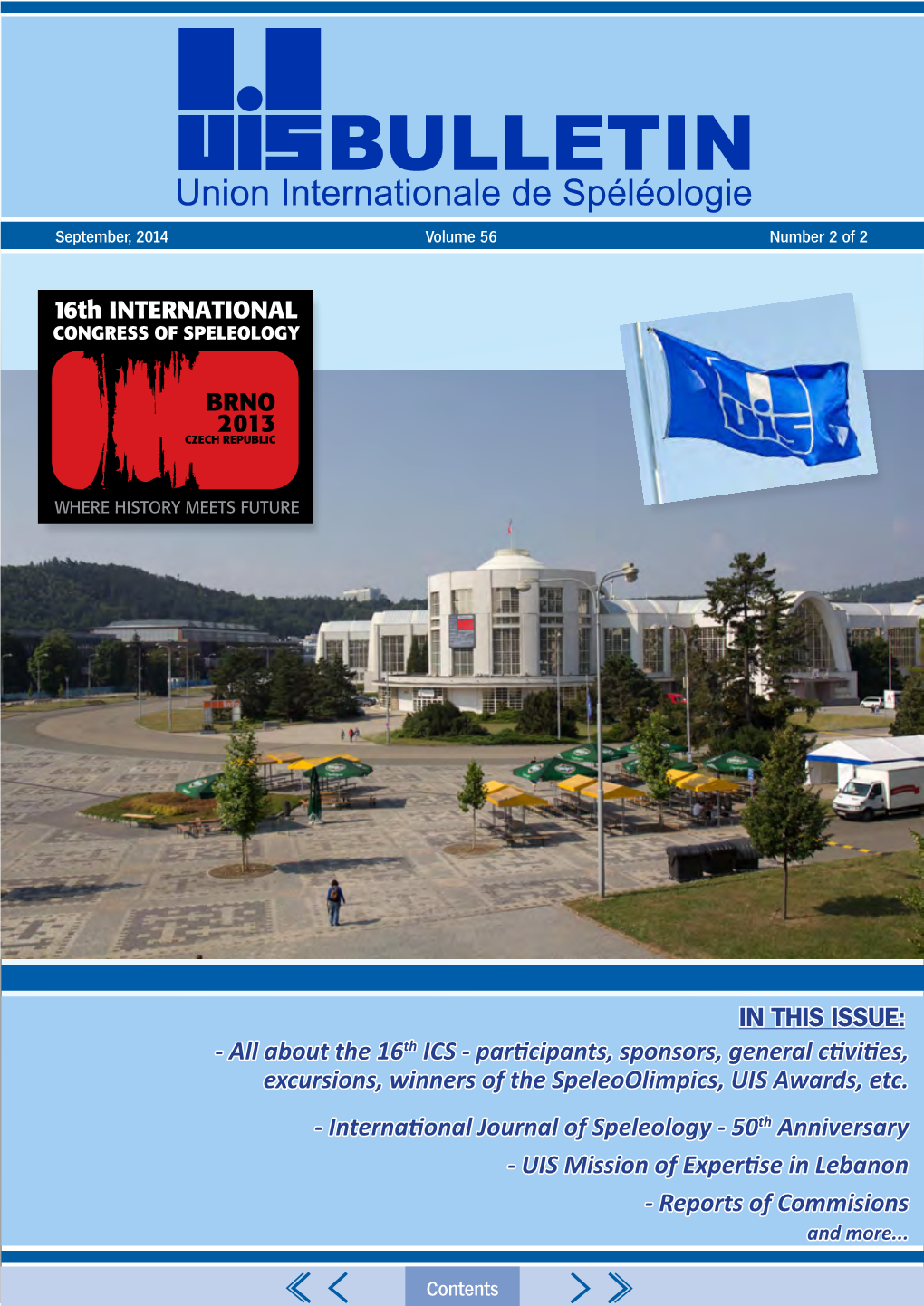 BULLETIN Union Internationale De Spéléologie September, 2014 Volume 56 Number 2 of 2