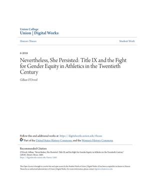 Title IX and the Fight for Gender Equity in Athletics in the Twentieth Century Gillian O'dowd