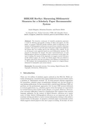 Harnessing Bibliometric Measures for a Scholarly Paper Recommender System