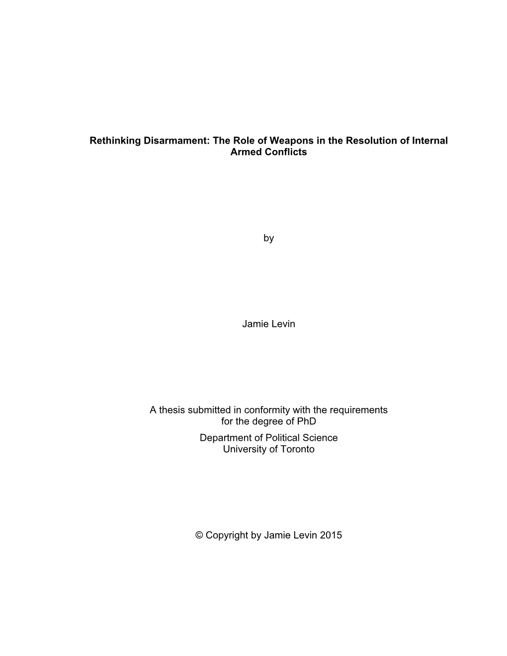 The Role of Weapons in the Resolution of Internal Armed Conflicts