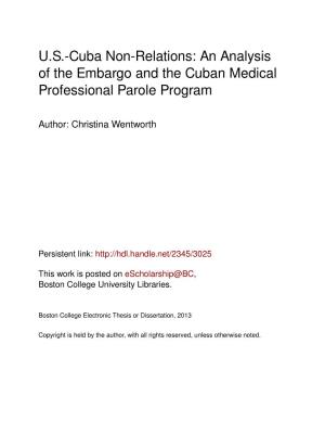 U.S.-Cuba Non-Relations: an Analysis of the Embargo and the Cuban Medical Professional Parole Program