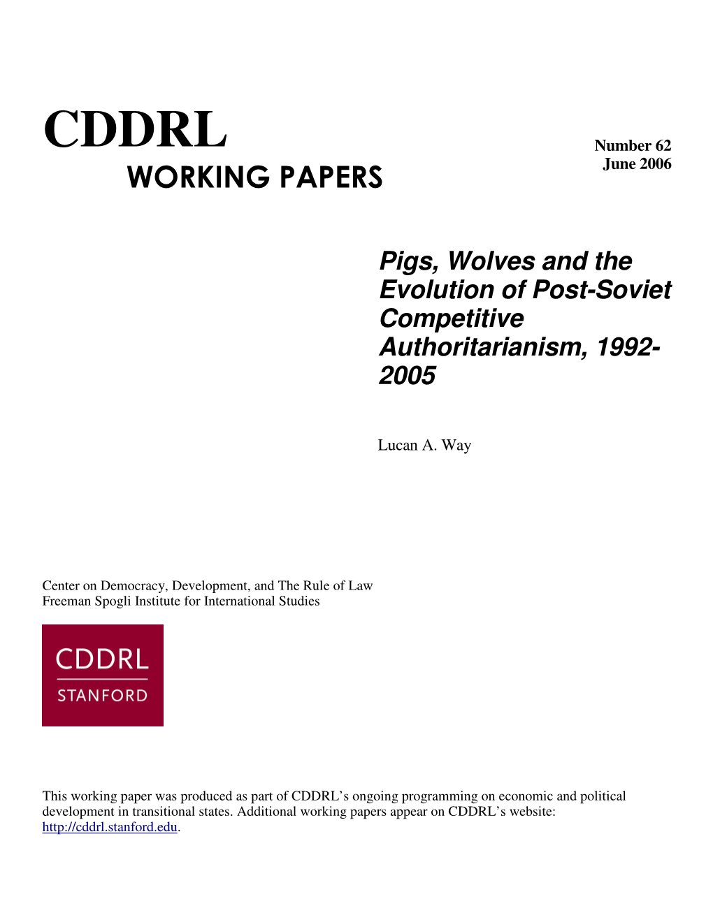 CDDRL Number 62 WORKING PAPERS June 2006