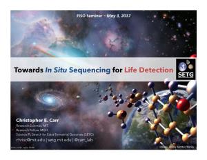 Towards in Situ Sequencing for Life Detection