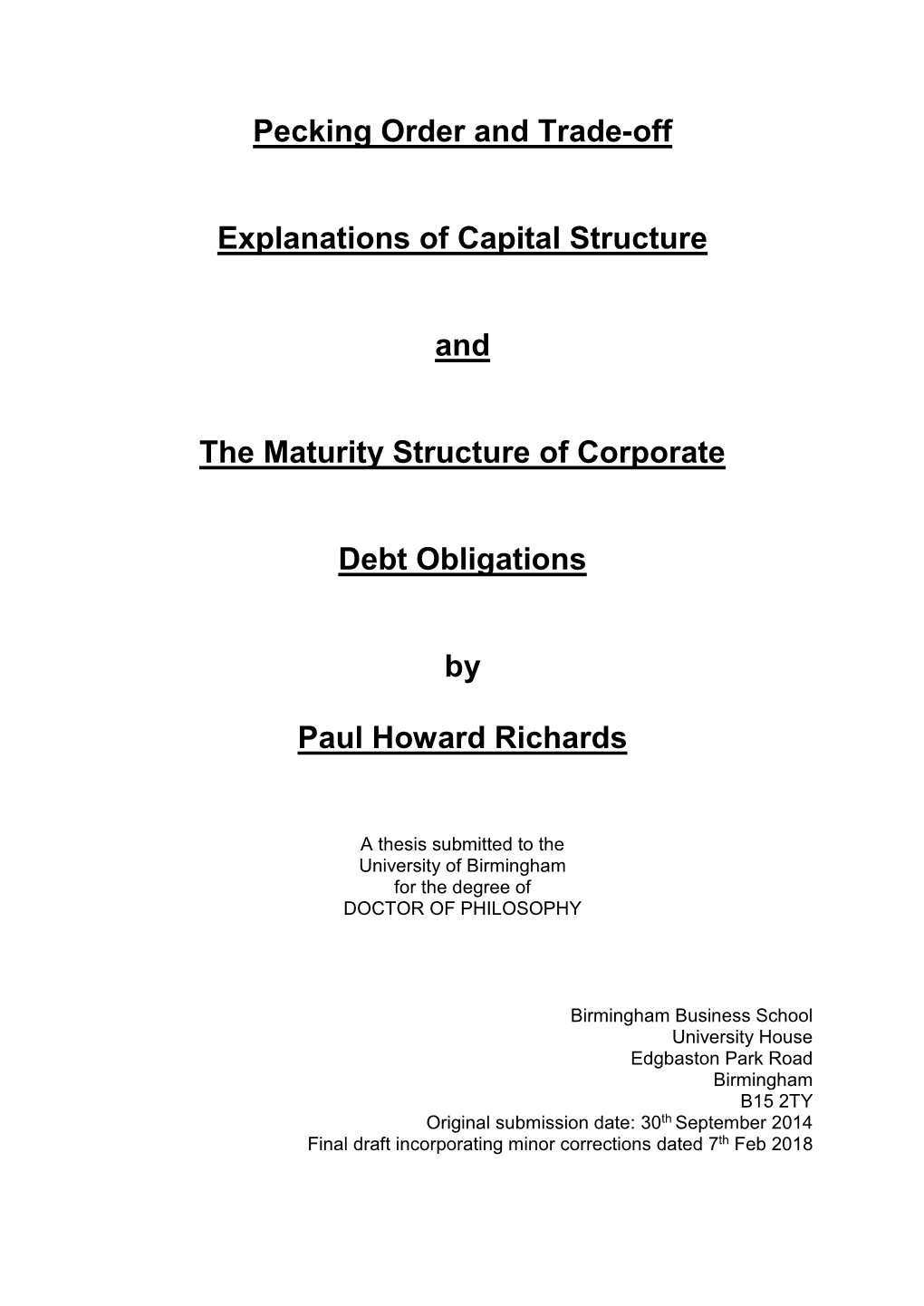 Pecking Order and Trade-Off Explanations of Capital Structure