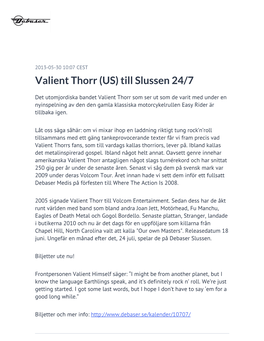 Valient Thorr (US) Till Slussen 24/7
