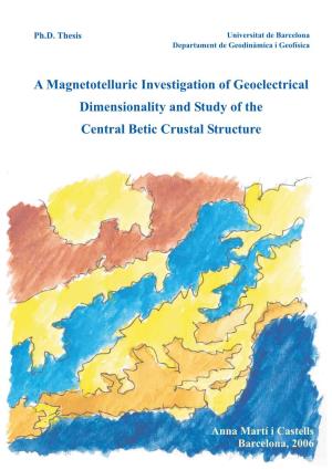 A Magnetotelluric Investigation of Geoelectrical Dimensionality and Study of the Central Betic Crustal Structure