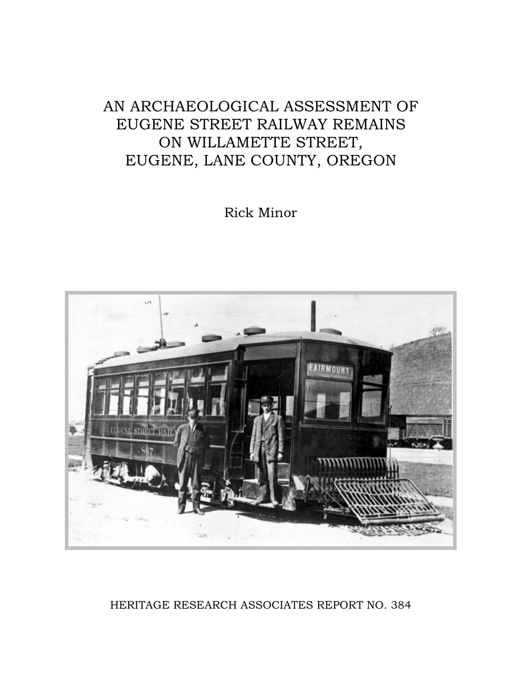 An Archaeological Assessment of Eugene Street Railway Remains on Willamette Street, Eugene, Lane County, Oregon