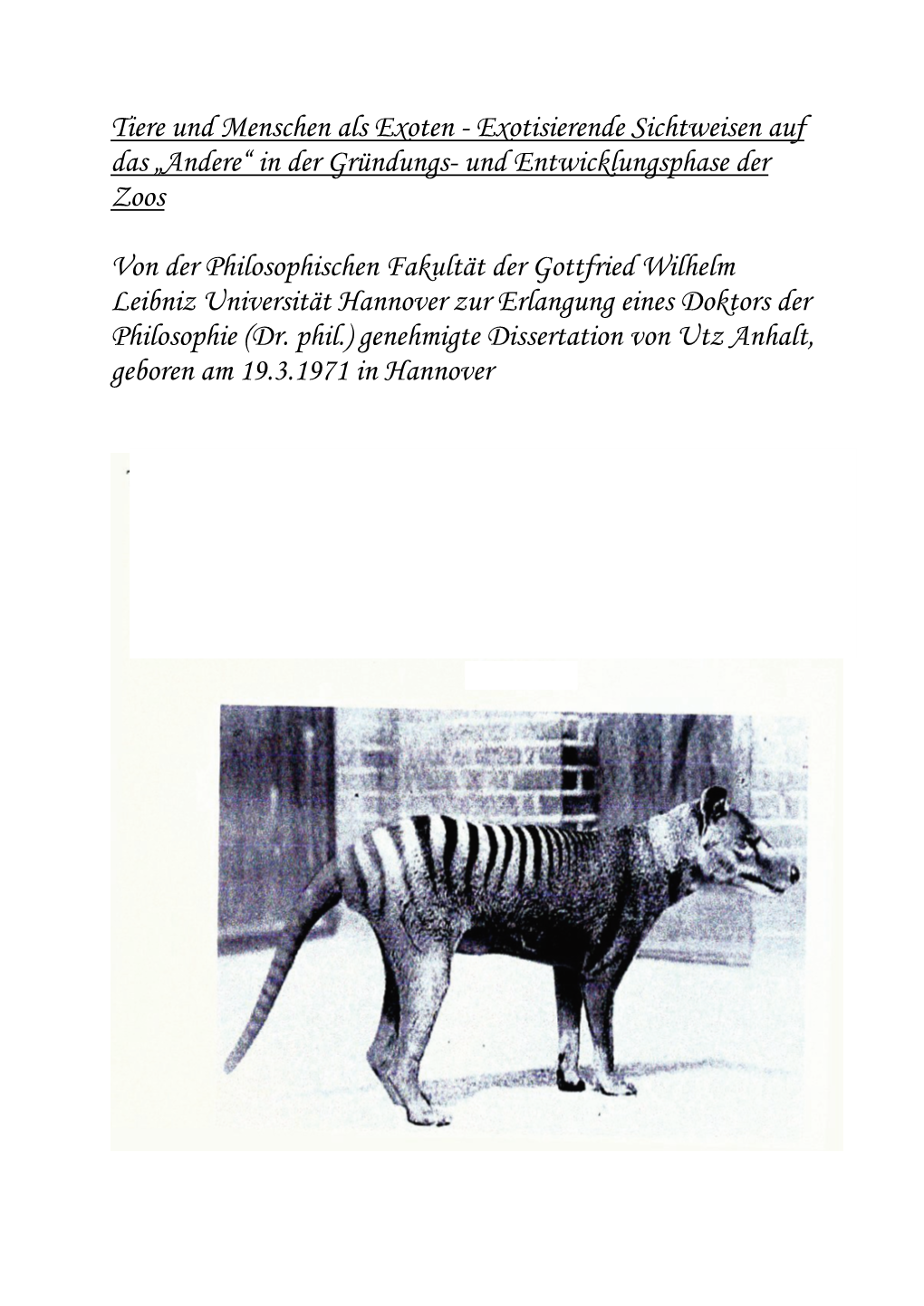 Tiere Und Menschen Als Exoten - Exotisierende Sichtweisen Auf Das „Andere“ in Der Gründungs- Und Entwicklungsphase Der Zoos