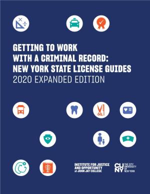 Getting to Work with a Criminal Record: New York State License Guides 2020 Expanded Edition