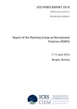 Report of the Planning Group on Recreational Fisheries (PGRFS), 7-11 June 2010, Bergen, Norway