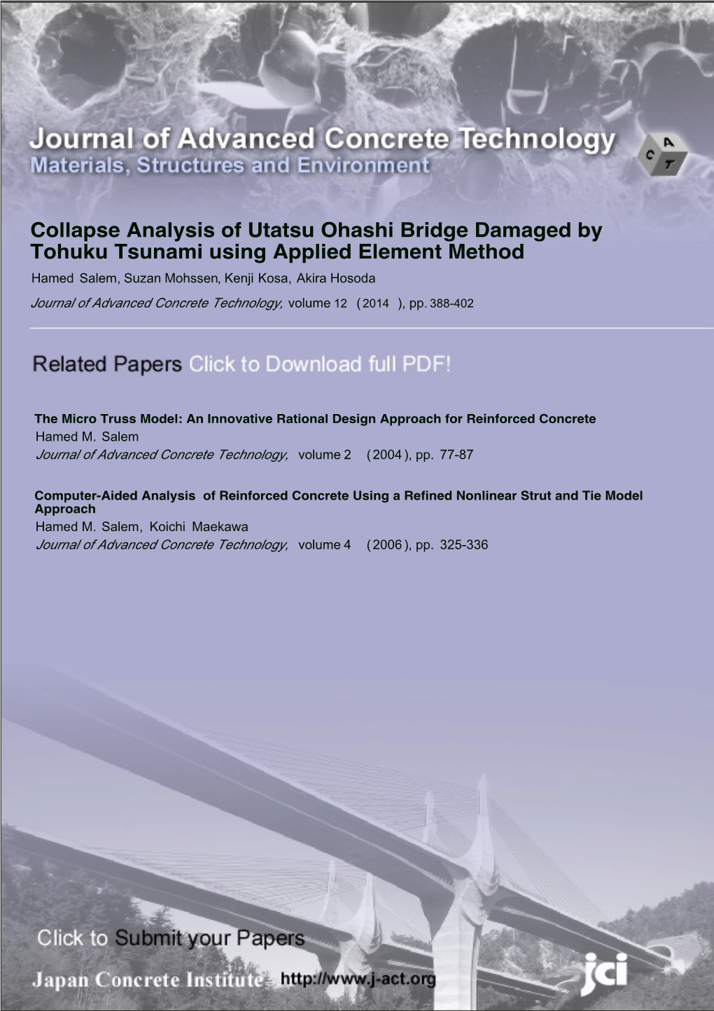 Collapse Analysis of Utatsu Ohashi Bridge Damaged by Tohuku Tsunami Using Applied Element Method Hamed Salem, Suzan Mohssen, Kenji Kosa, Akira Hosoda