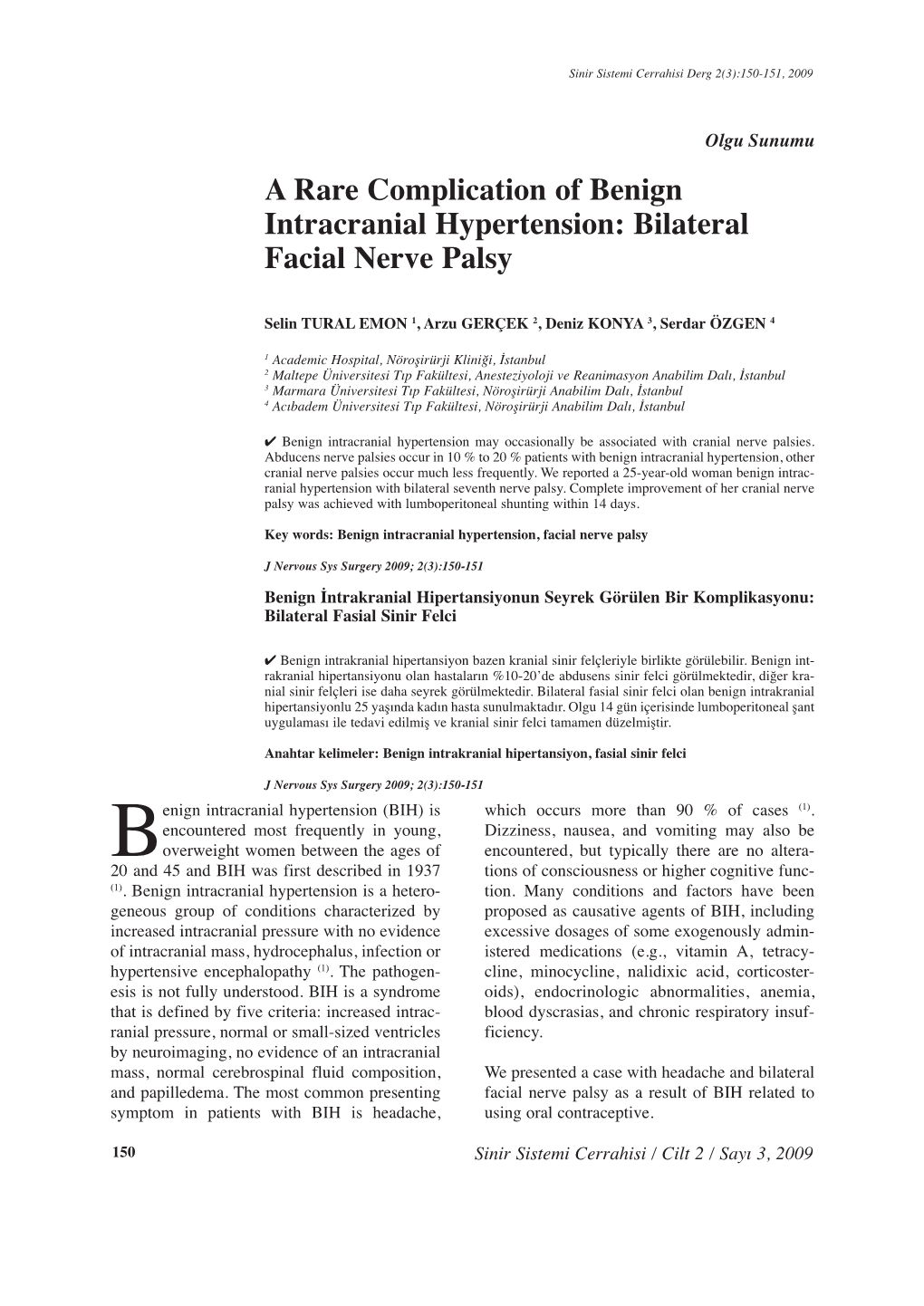 A Rare Complication of Benign Intracranial Hypertension: Bilateral Facial Nerve Palsy