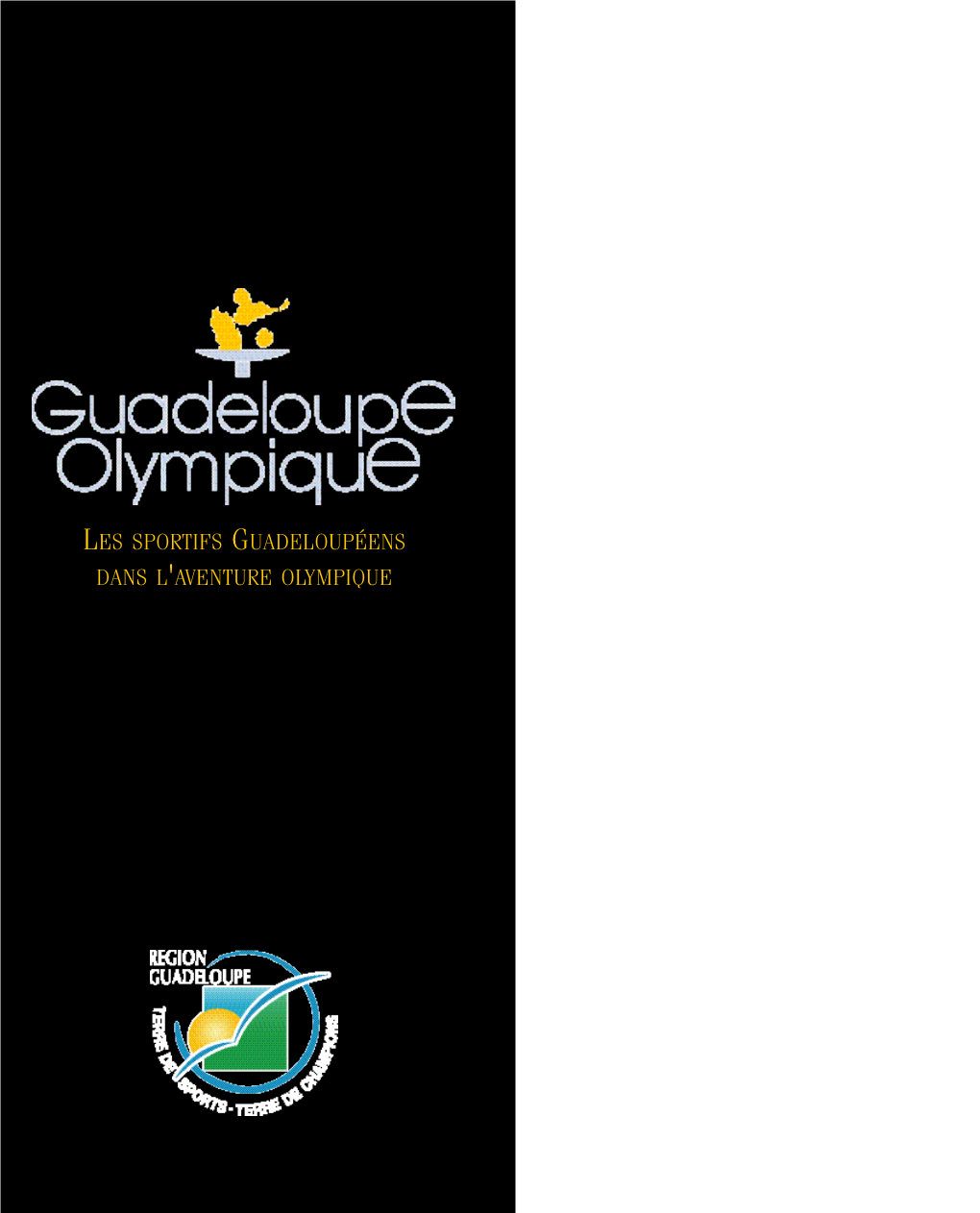 Les Sportifs Guadeloupéens Dans L'aventure Olympique