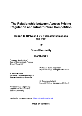 The Relationship Between Access Pricing Regulation and Infrastructure Competition