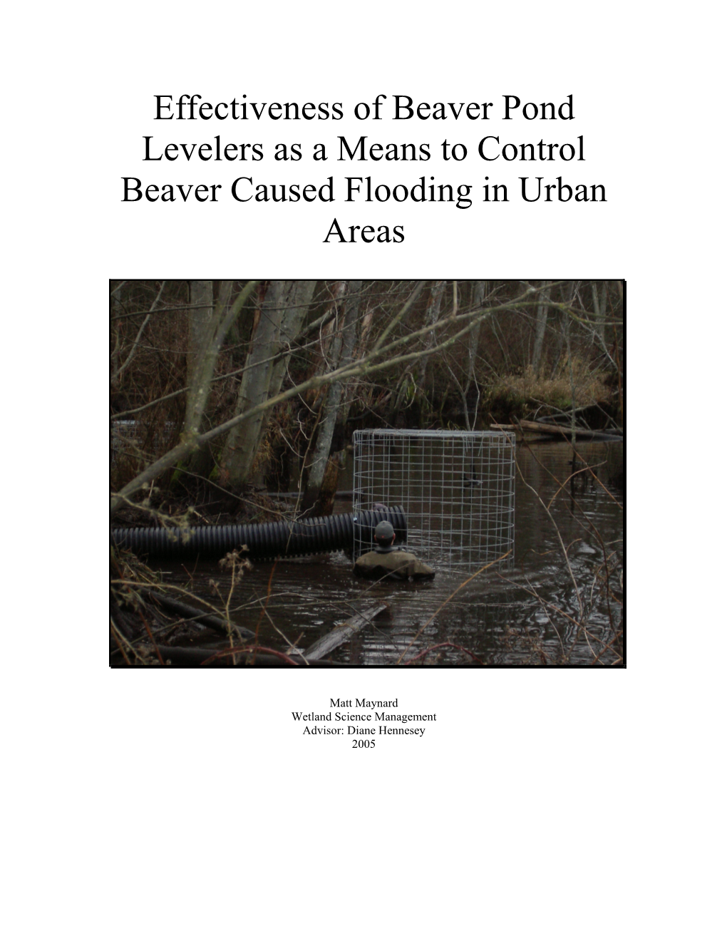 Effectiveness of Beaver Pond Levelers As a Means to Control Beaver