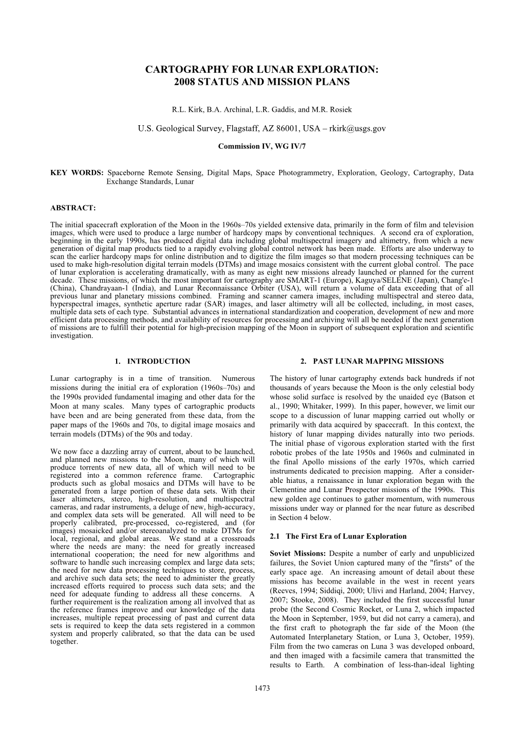 Cartography for Lunar Exploration: 2008 Status and Mission Plans