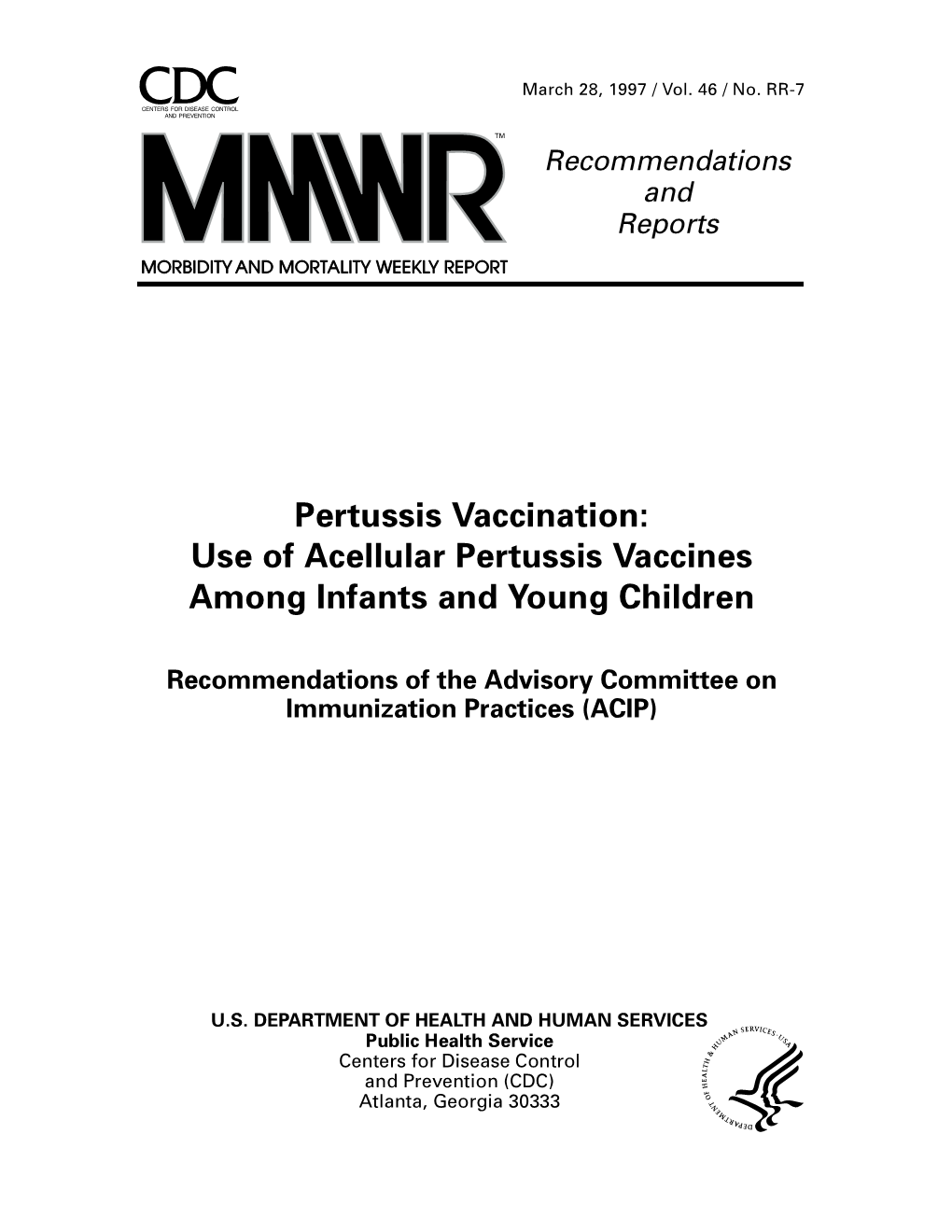Pertussis Vaccination: Use of Acellular Pertussis Vaccines Among Infants and Young Children