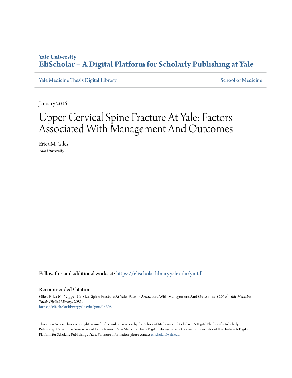 Upper Cervical Spine Fracture at Yale: Factors Associated with Management and Outcomes Erica M