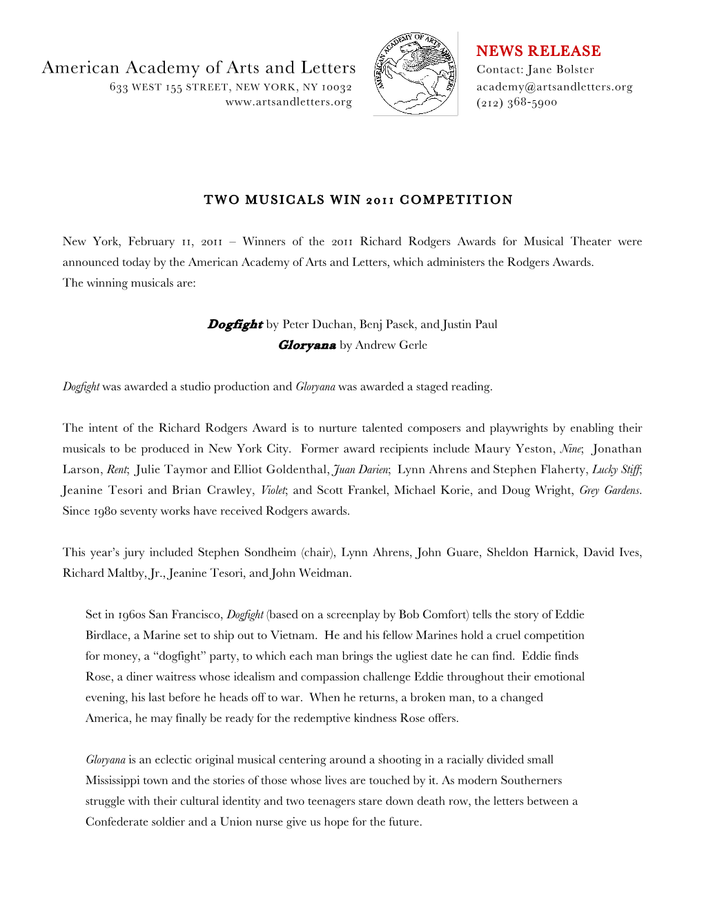 American Academy of Arts and Letters Contact: Jane Bolster 633 WEST 155 STREET, NEW YORK, NY 10032 Academy@Artsandletters.Org (212) 368-5900