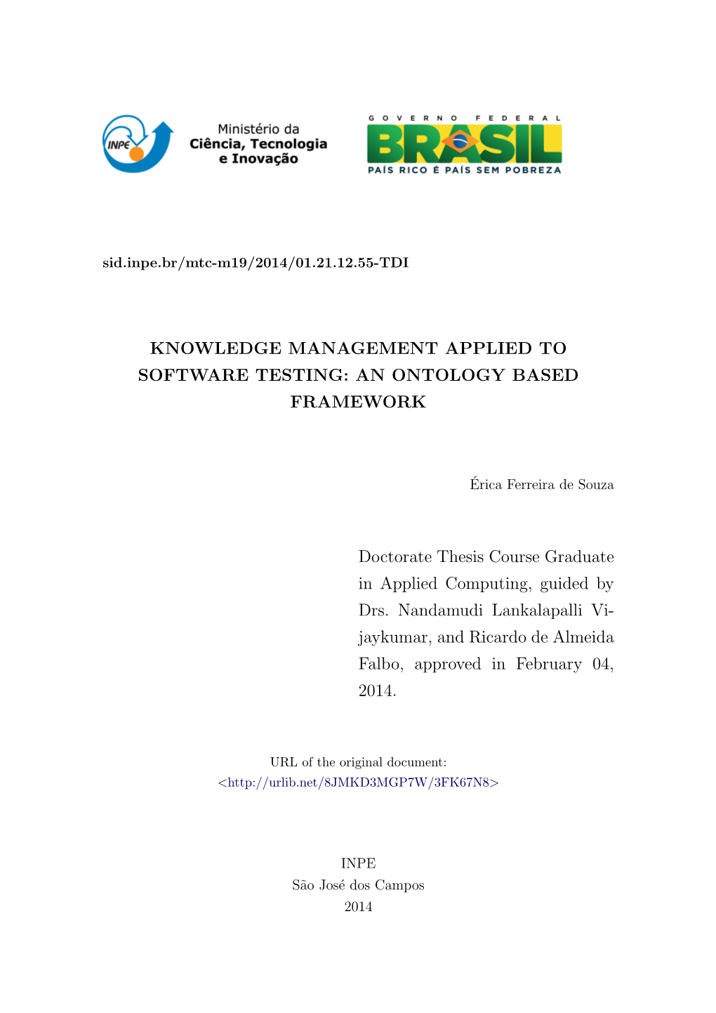 Knowledge Management Applied to Software Testing: an Ontology Based Framework