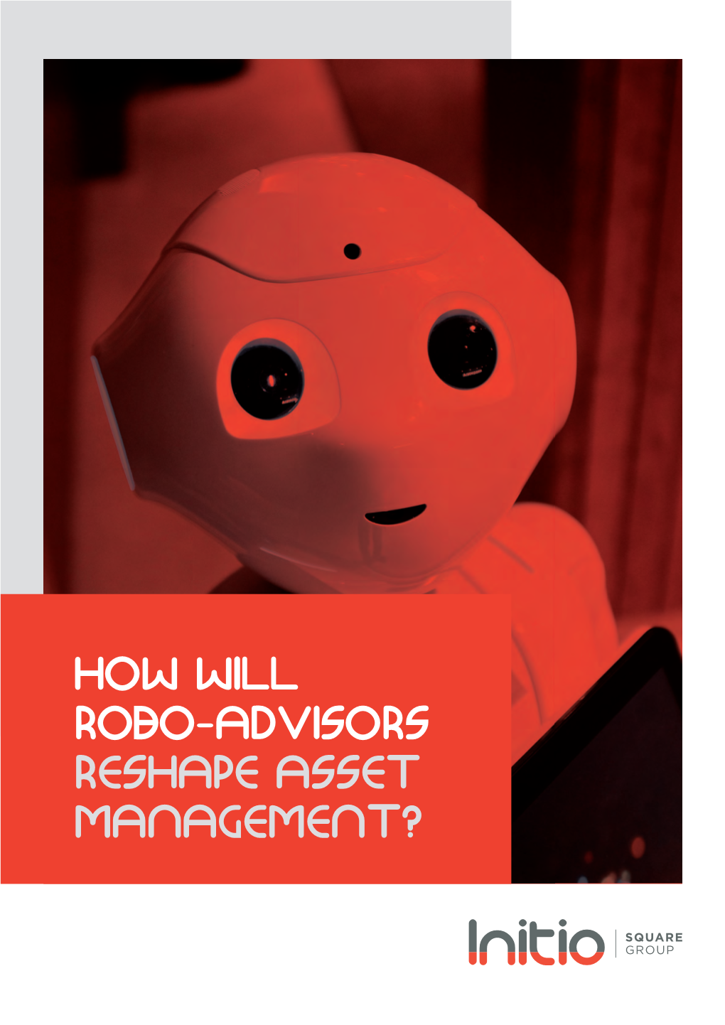 How Will Robo-Advisors Reshape Asset Management?