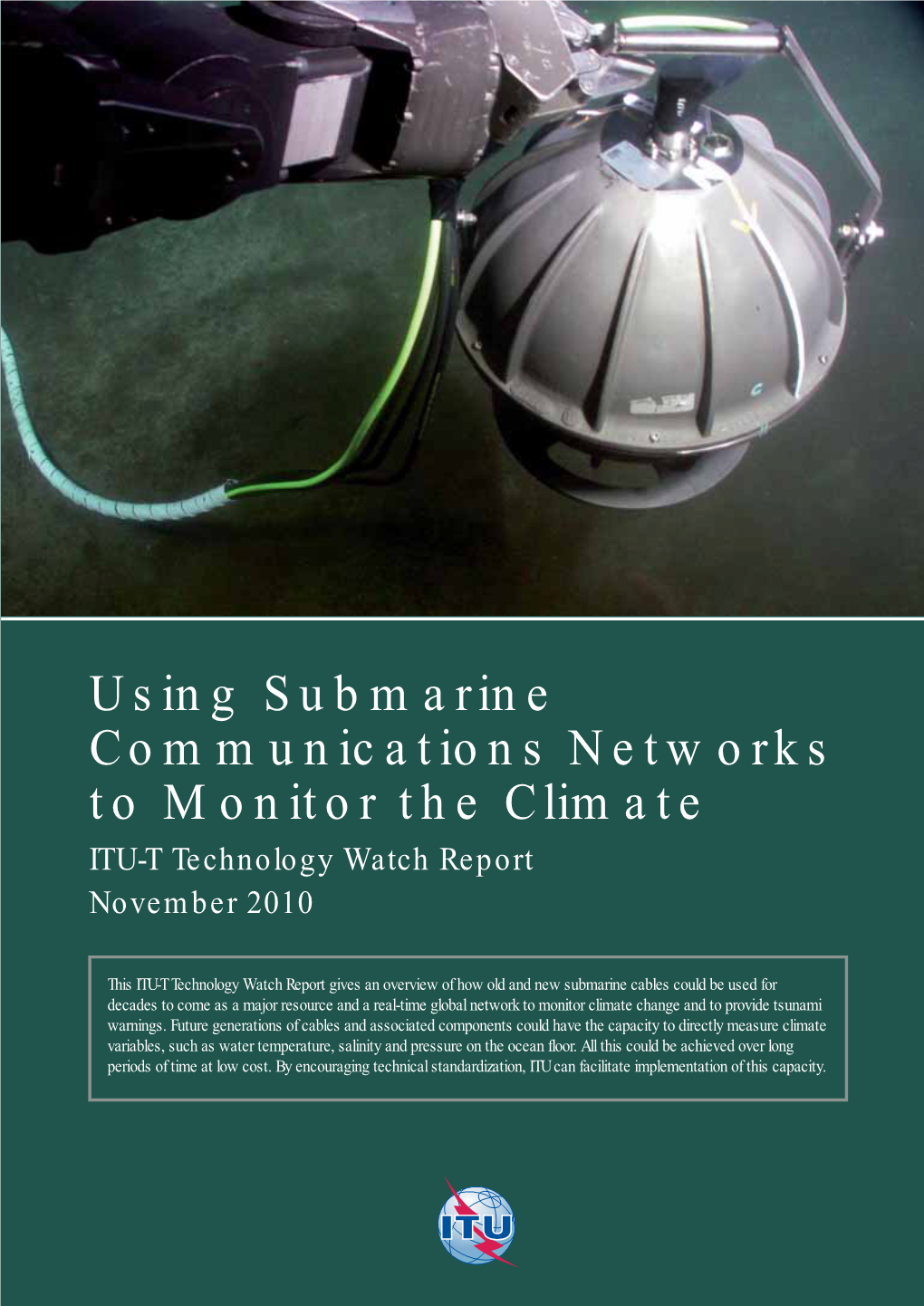 Using Submarine Communications Networks to Monitor the Climate (November 2010) I