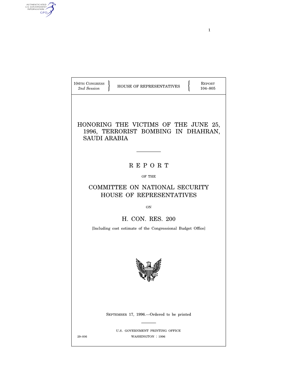 Honoring the Victims of the June 25, 1996, Terrorist Bombing in Dhahran, Saudi Arabia R E P O R T Committee on National Security