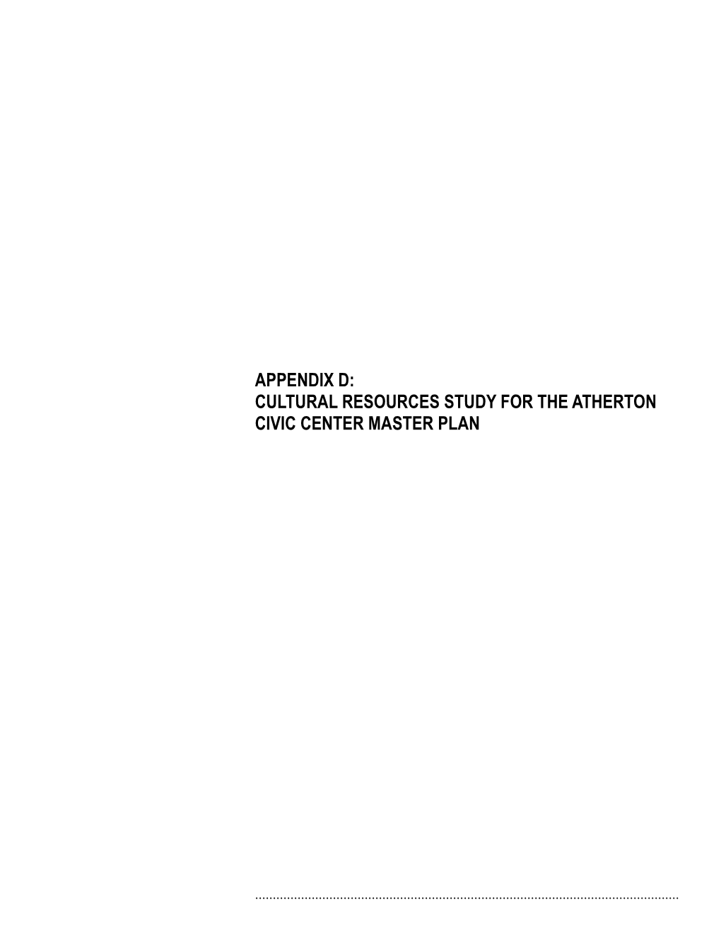 Cultural Resources Study for the Atherton Civic Center Master Plan