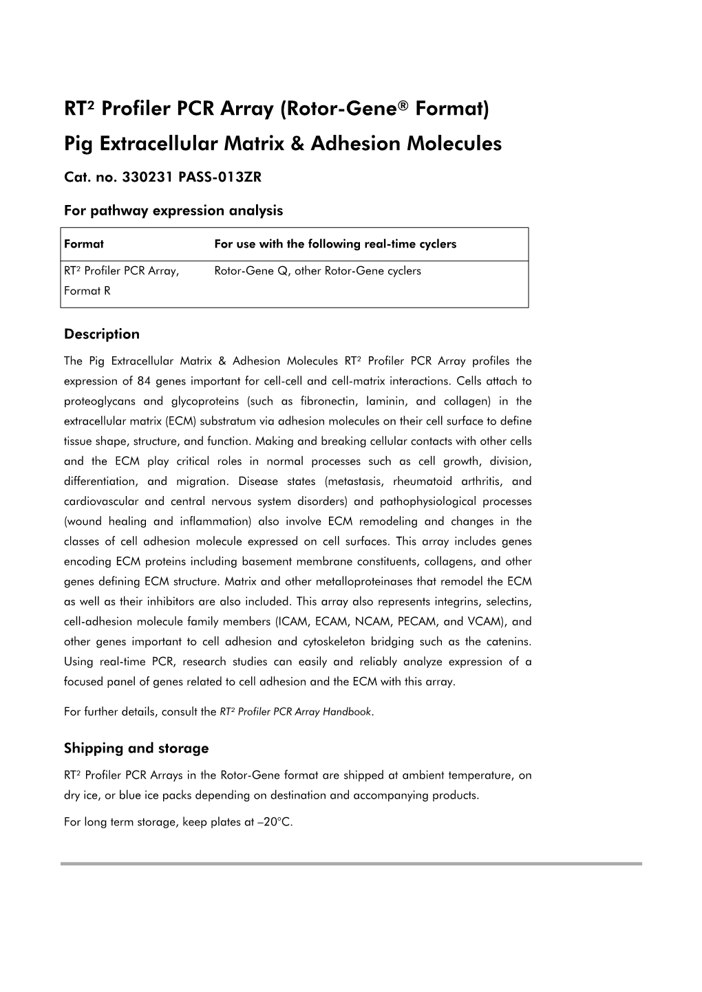 RT² Profiler PCR Array (Rotor-Gene® Format) Pig Extracellular Matrix & Adhesion Molecules