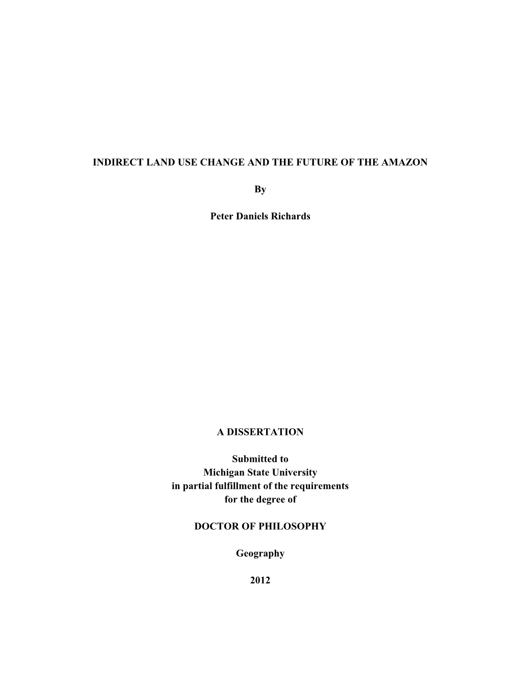 INDIRECT LAND USE CHANGE and the FUTURE of the AMAZON By