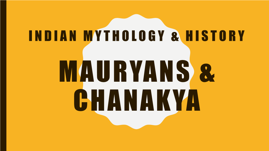 Mauryans & Chanakya