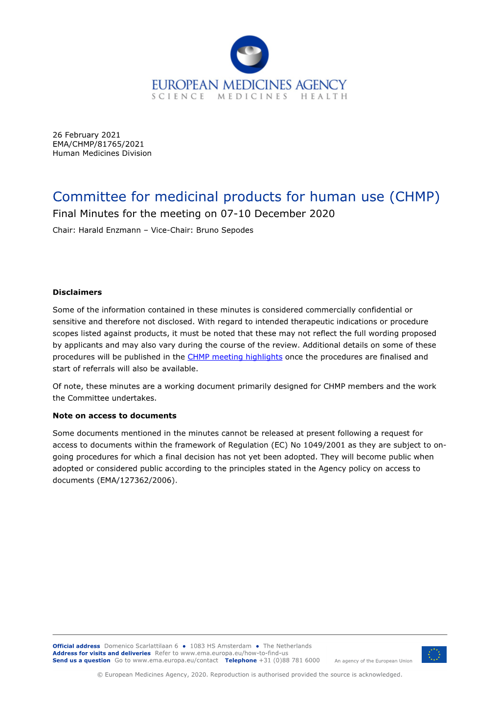 (CHMP) Final Minutes for the Meeting on 07-10 December 2020 Chair: Harald Enzmann – Vice-Chair: Bruno Sepodes