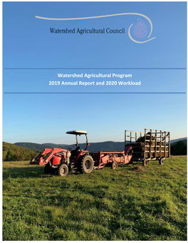 Watershed Agricultural Program 2019 Annual Report and 2020 Workload