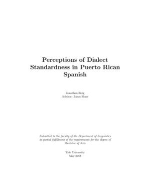 Perceptions of Dialect Standardness in Puerto Rican Spanish