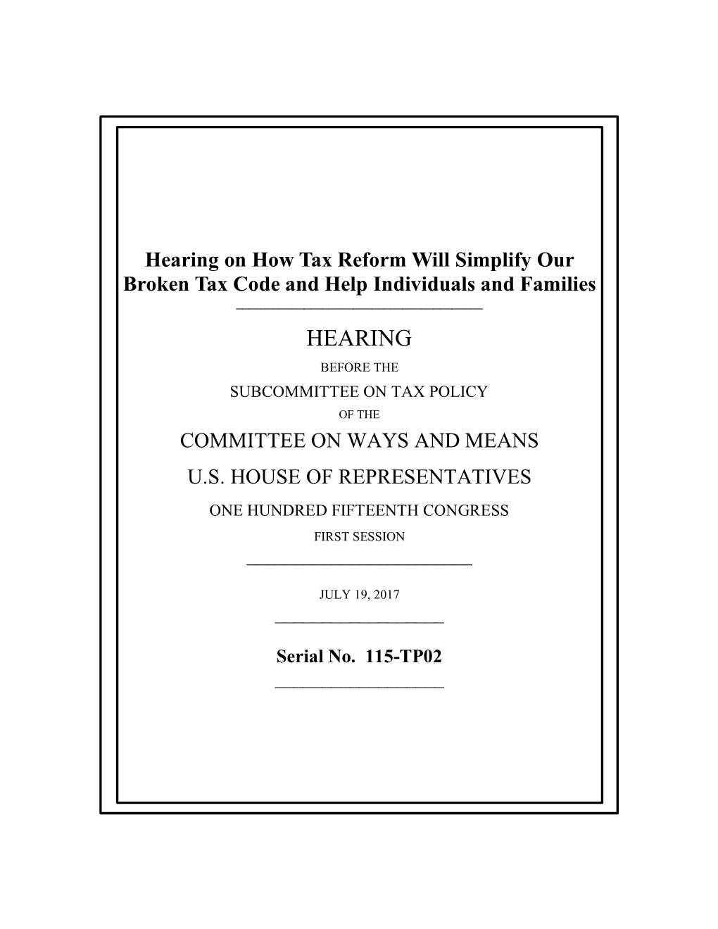 Hearing on How Tax Reform Will Simplify Our Broken Tax Code and Help Individuals and Families ______