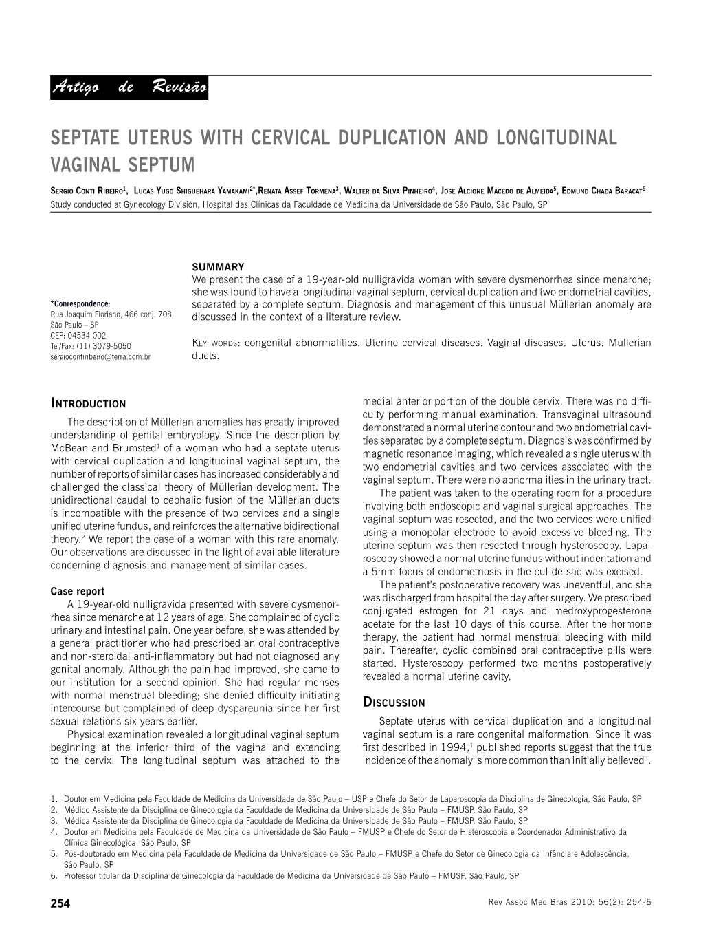 Septate Uterus with Cervical Duplication and Longitudinal Vaginal Septum