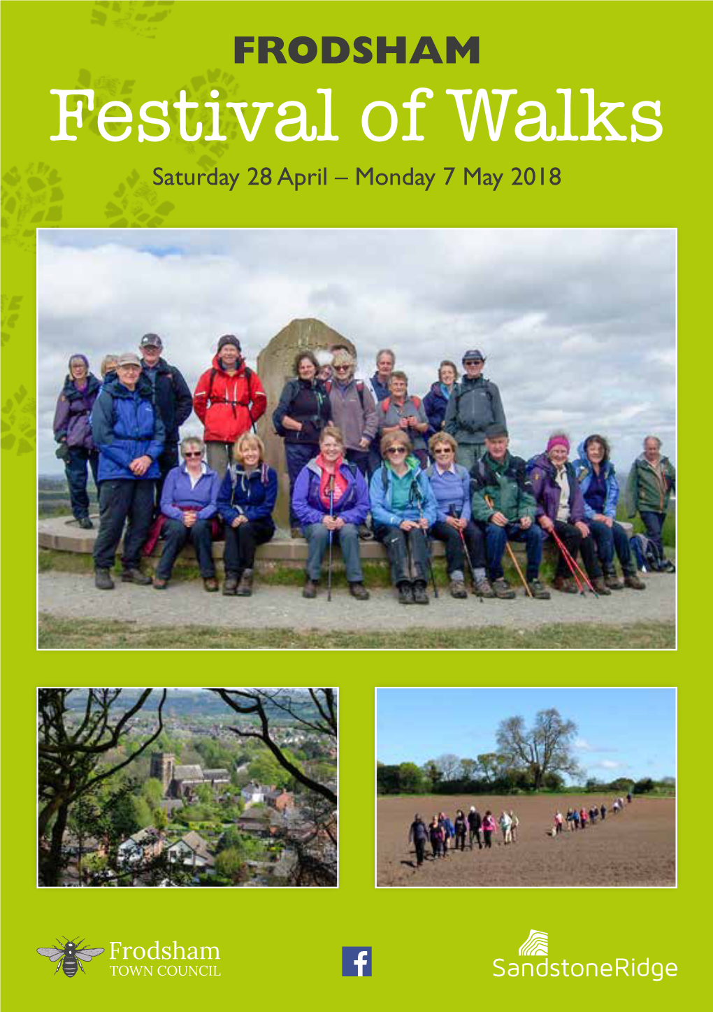 Festival of Walks Saturday 28 April – Monday 7 May 2018 Frodsham Town Council Is Happy to Present the Programme for Our Fifteenth Annual Frodsham Festival of Walks