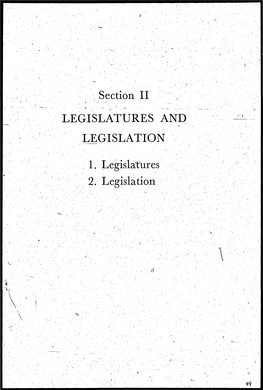 Section II LEGISLATURES and LJEGISLATION 1. Legislatures 2. Legislation