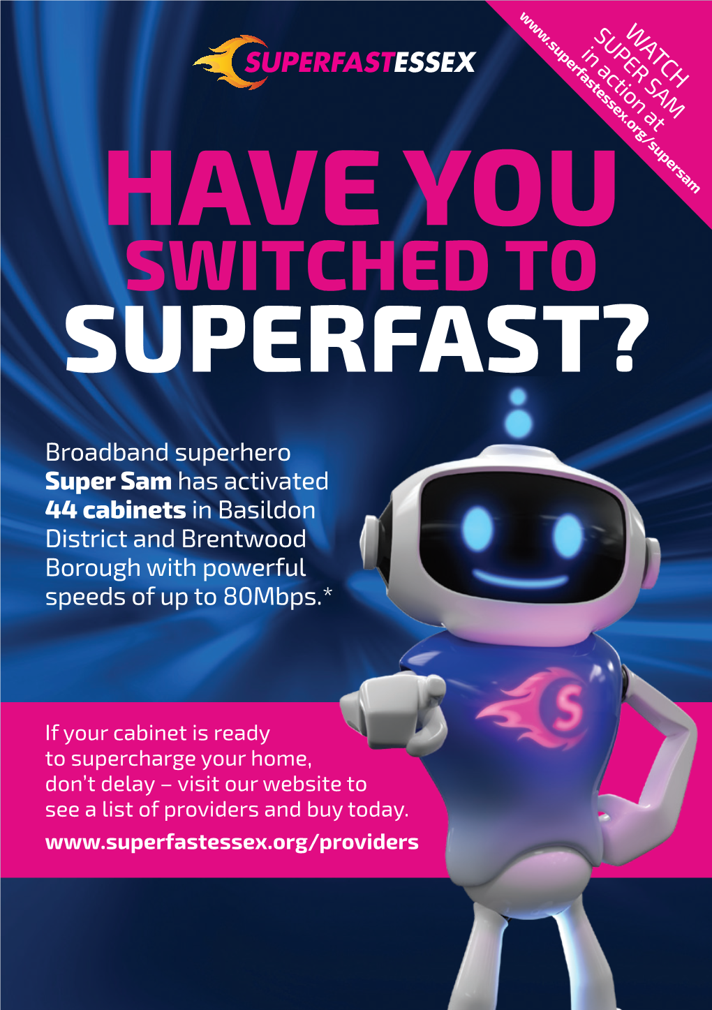 Have You Switched to Superfast?