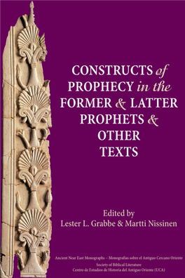 Constructs of Prophecy in the Former & Latter Prophets & Other Texts