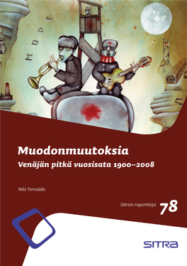 Venäjän Pitkä Vuosisata 1900–2008 Sitran Raportteja 78