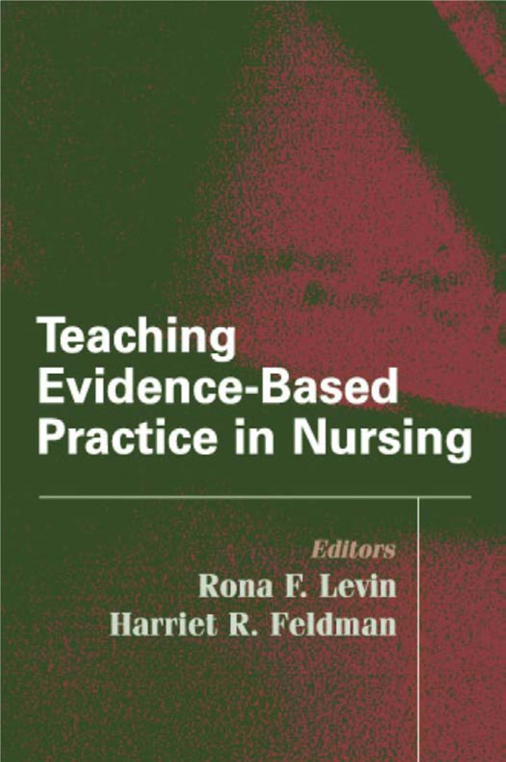 Teaching Evidence-Based Practice in Nursing : a Guide for Academic And