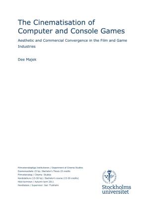 The Cinematisation of Computer and Console Games