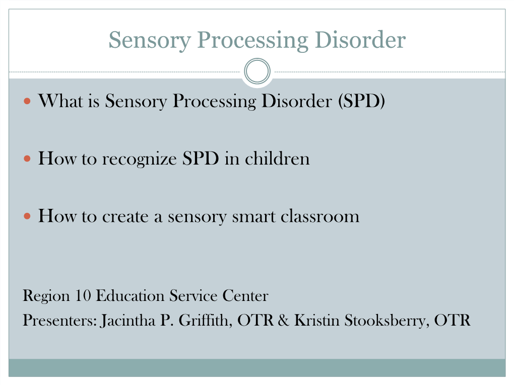 Sensory Processing Disorder