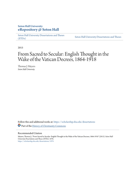 From Sacred to Secular: English Thought in the Wake of the Vatican Decrees, 1864-1918 Thomas J