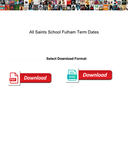 All Saints School Fulham Term Dates