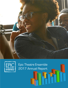 Epic Theatre Ensemble 2017 Annual Report from Epic